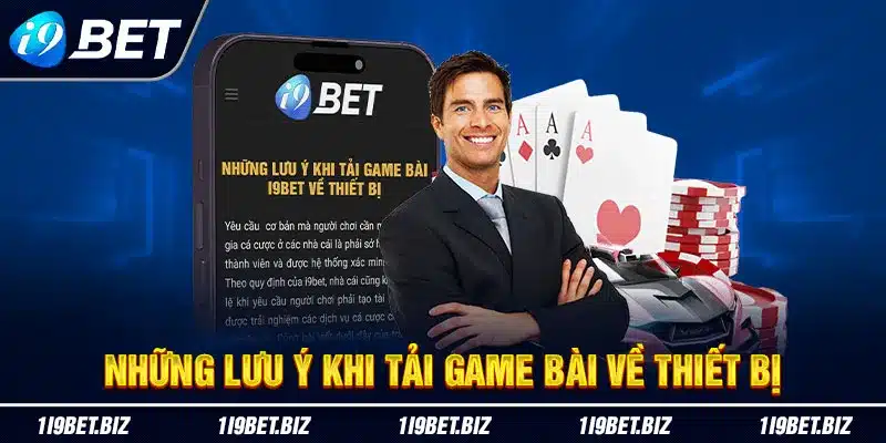 Những lưu ý khi tải game bài về thiết bị