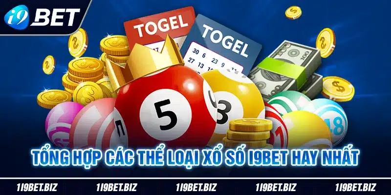 Tổng hợp các thể loại xổ số  I9BET hay nhất