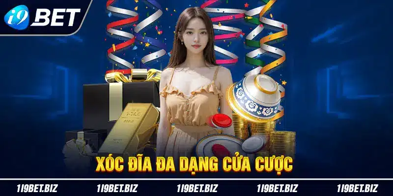 Xóc đĩa đa dạng cửa cược